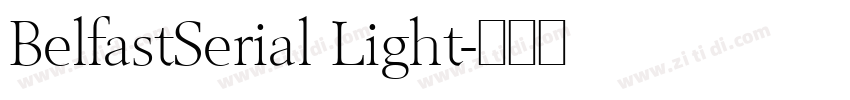 BelfastSerial Light字体转换